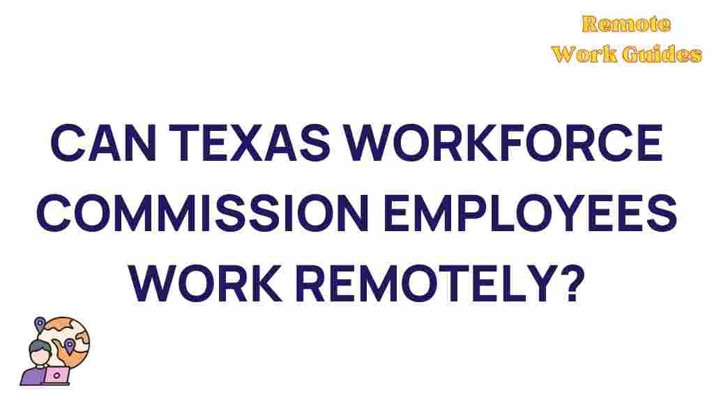 texas-workforce-commission-remote-work