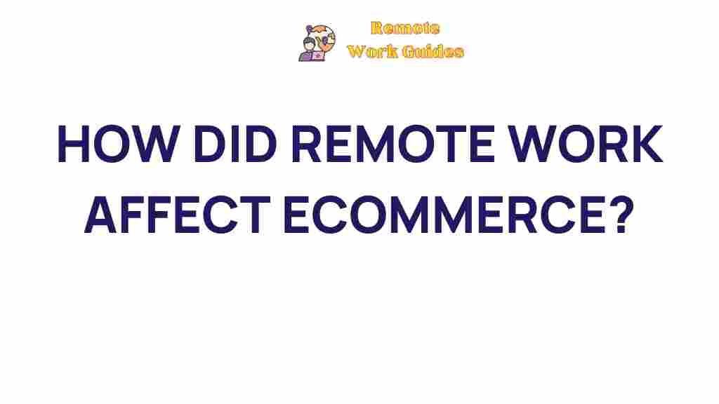 impact-remote-work-ecommerce