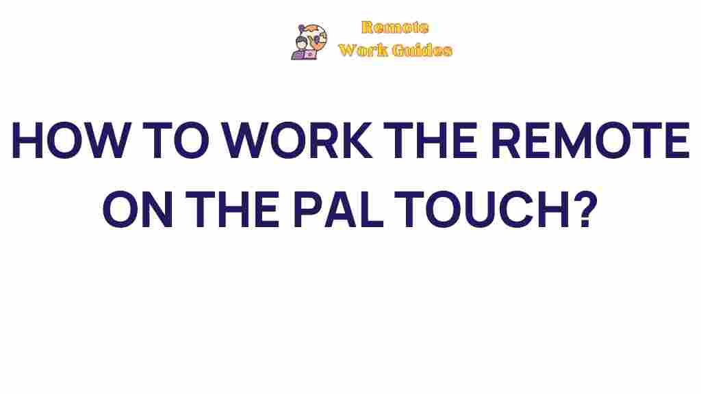 remote-work-pal-touch-technology