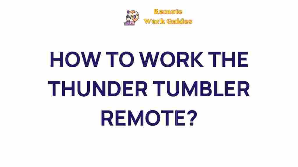 thunder-tumbler-remote-strategies