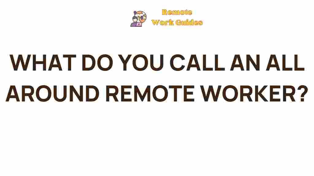 multifaceted-remote-worker