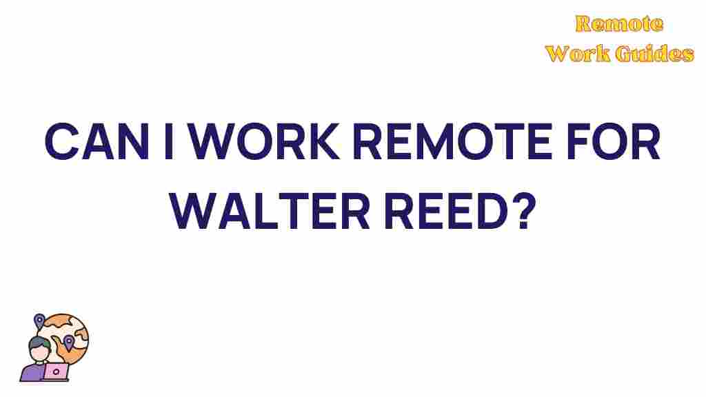 walter-reed-remote-work