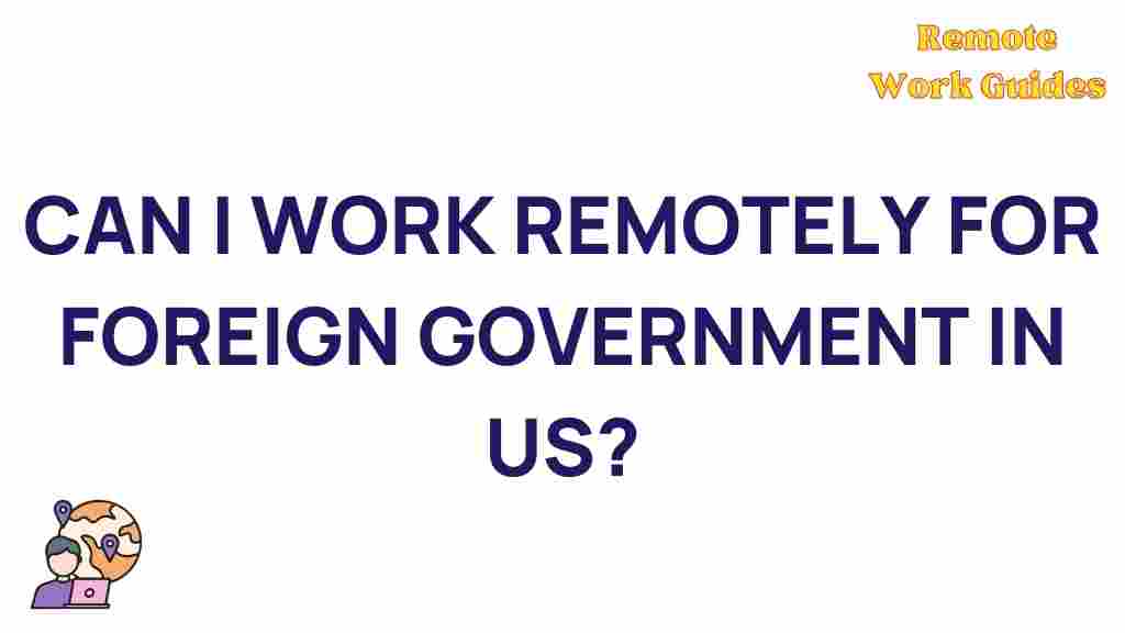 working-remotely-foreign-government-US