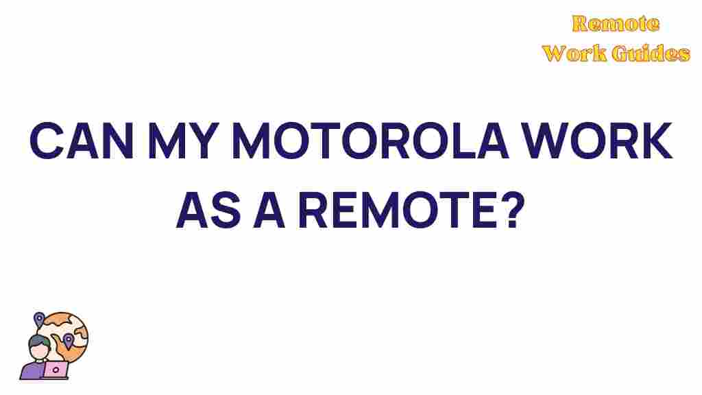 motorola-smartphone-remote-work