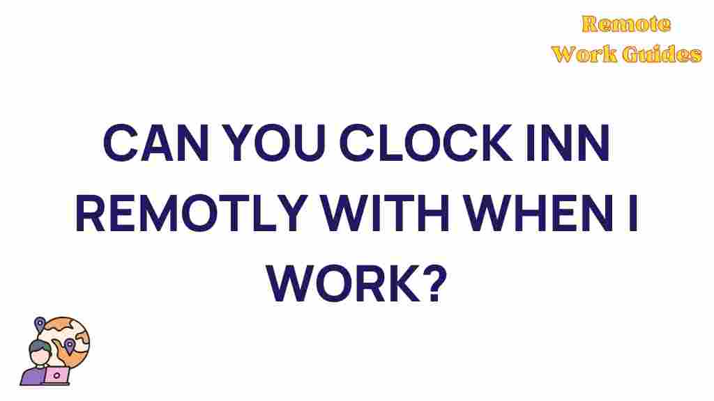 remote-clock-in-with-when-i-work