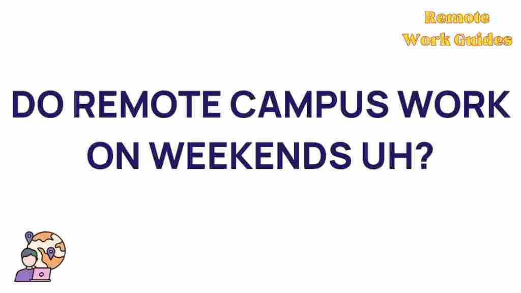 weekend-remote-campus-work