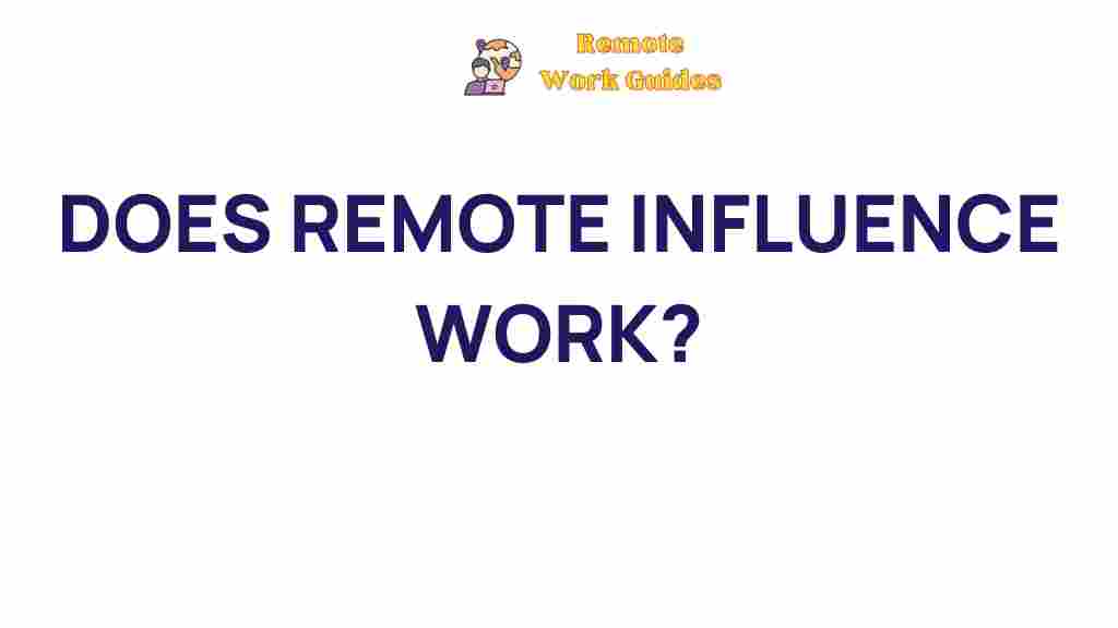 remote-influence-work-performance