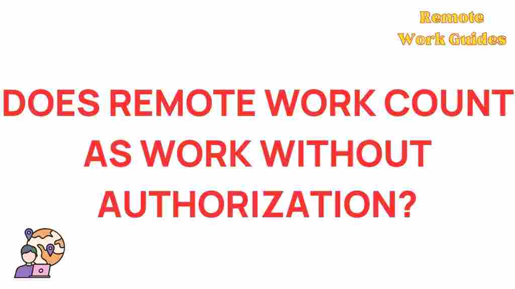 legitimacy-of-remote-work-authorization
