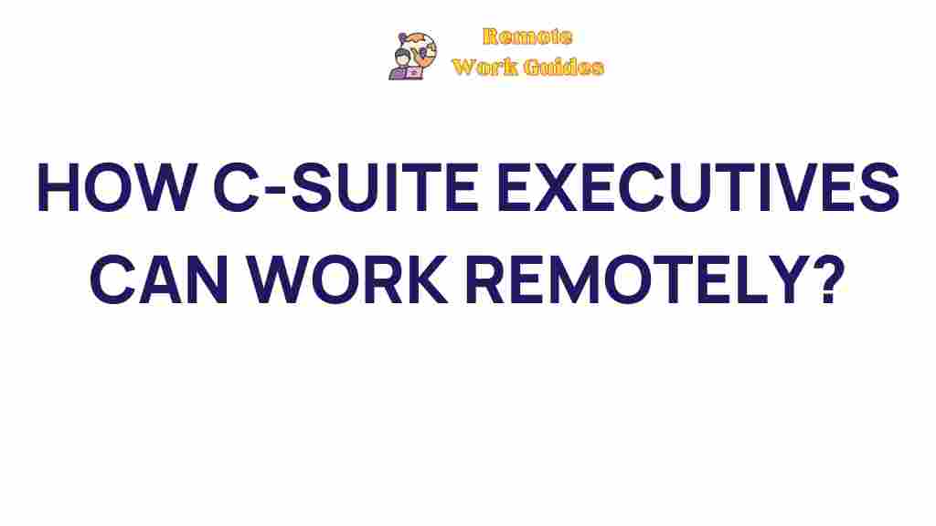 c-suite-executives-remote-work