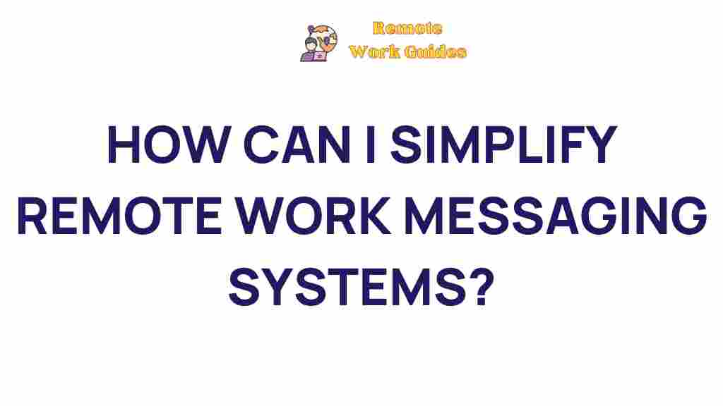 streamline-remote-work-messaging