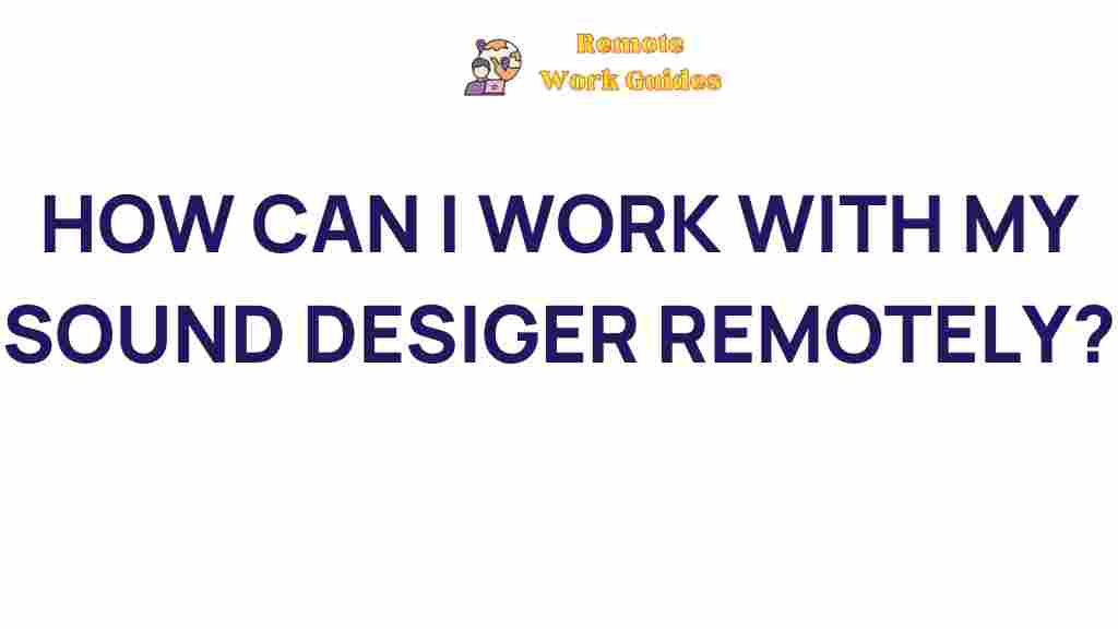 remote-collaboration-sound-designer