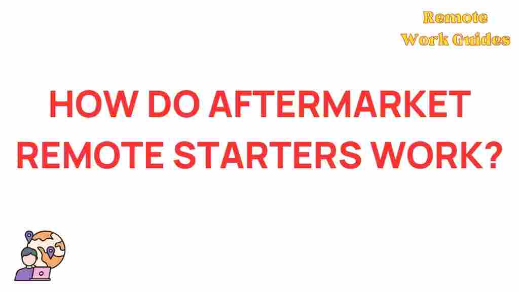 aftermarket-remote-starters-explained