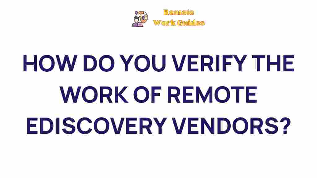 remote-ediscovery-vendors-verification