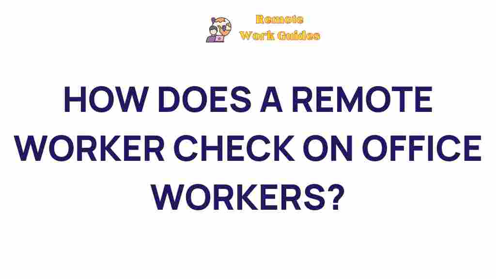 remote-worker-monitoring-office-workers