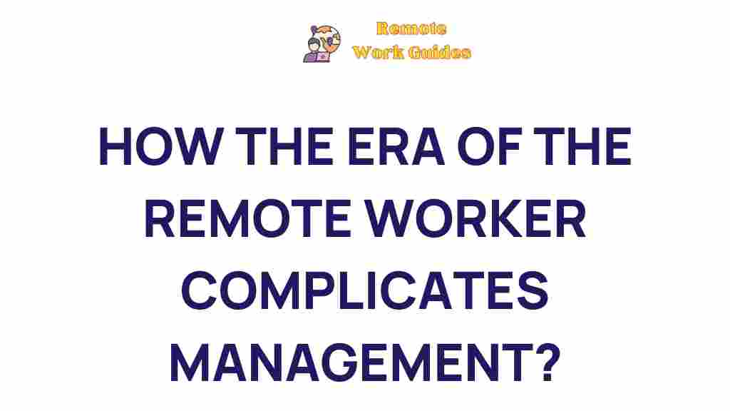 remote-worker-management-challenges
