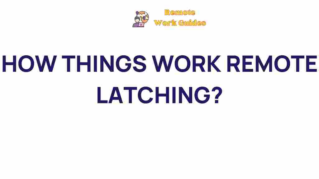 remote-latching-systems