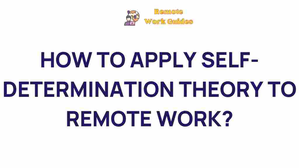 self-determination-theory-remote-work