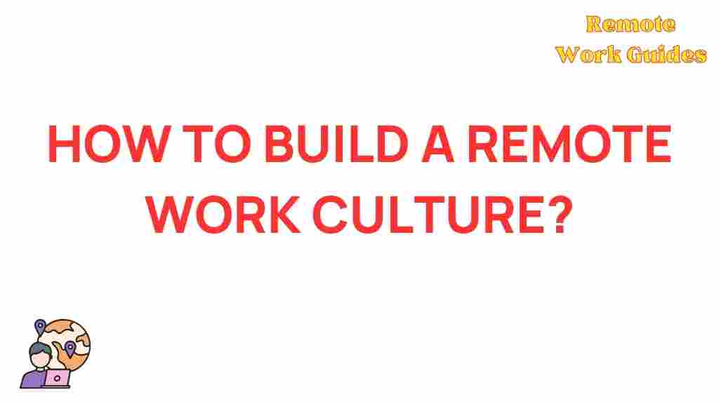 build-remote-work-culture