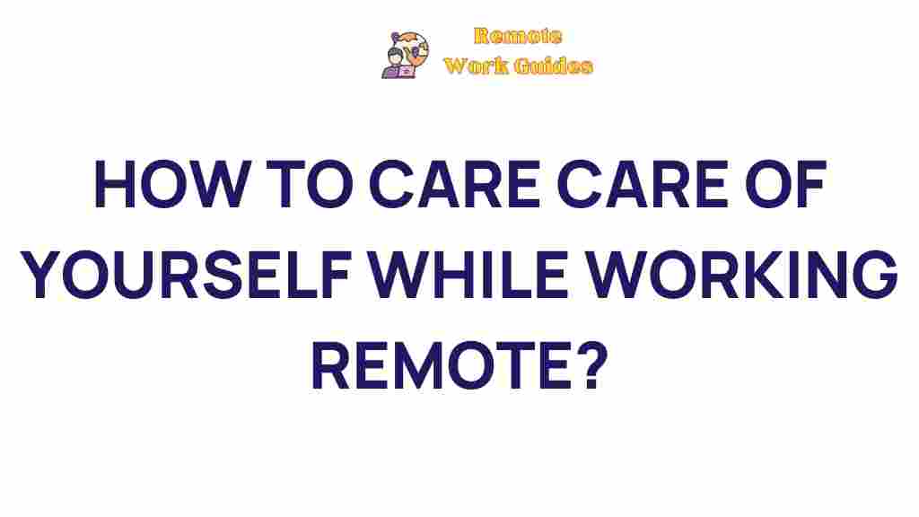self-care-remote-work-tips