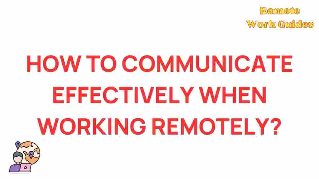 mastering-remote-communication-strategies