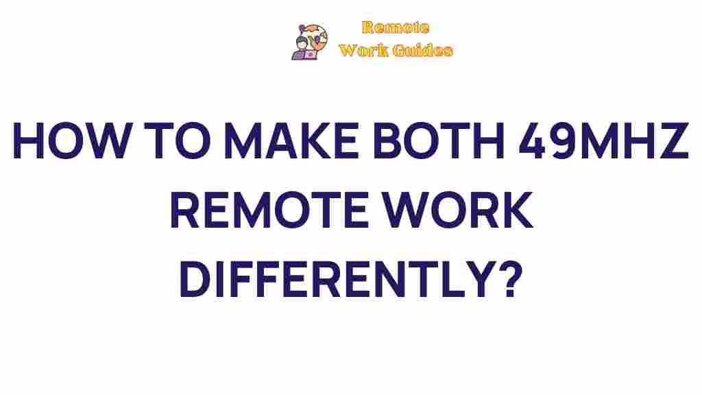 transforming-49mhz-remote-work