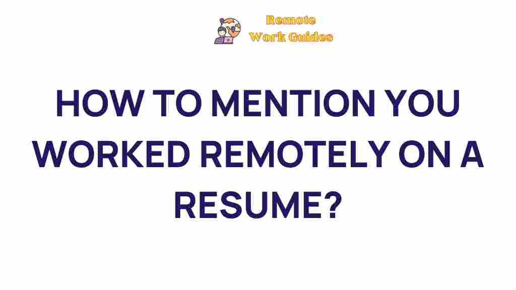highlighting-remote-work-experience-resume