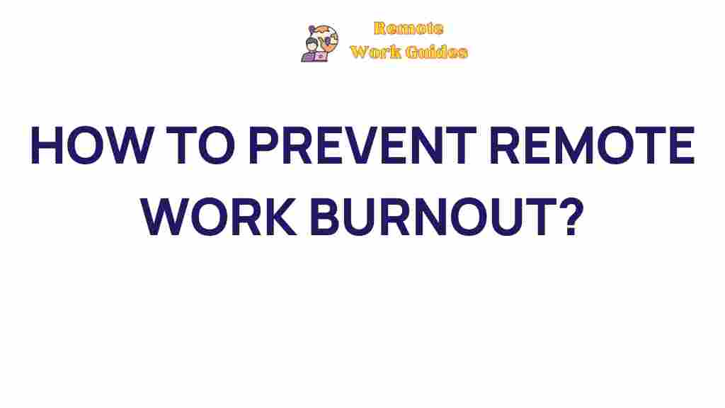 prevent-remote-work-burnout