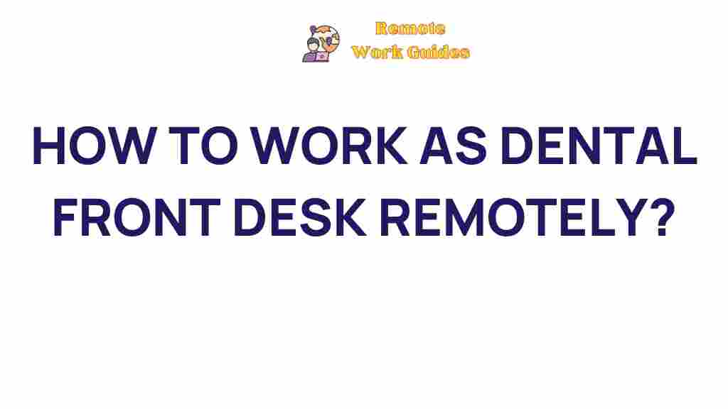 remote-dental-front-desk-work