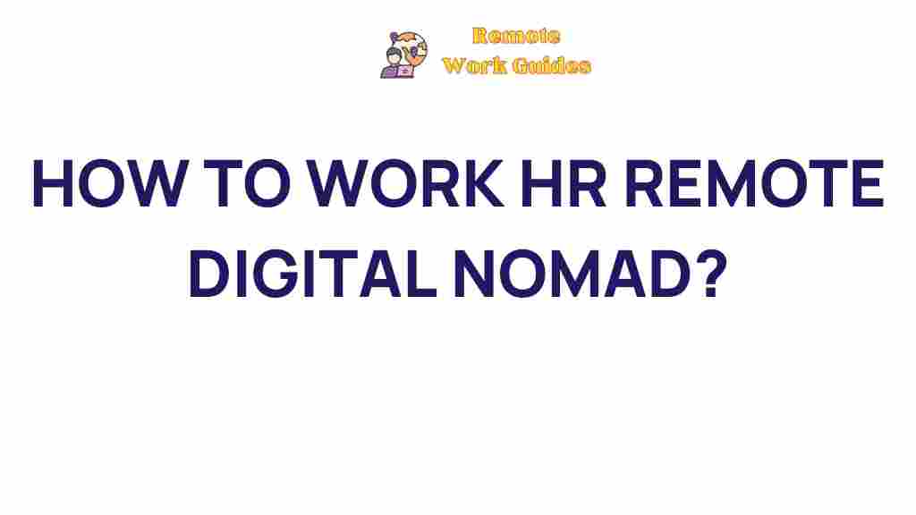 remote-hr-digital-nomad-secrets
