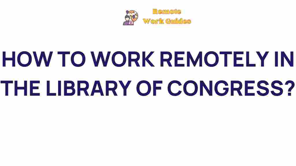 remote-work-library-of-congress