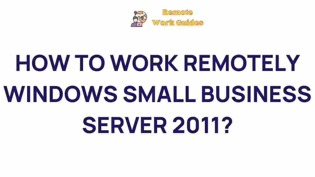 remote-work-windows-small-business-server-2011