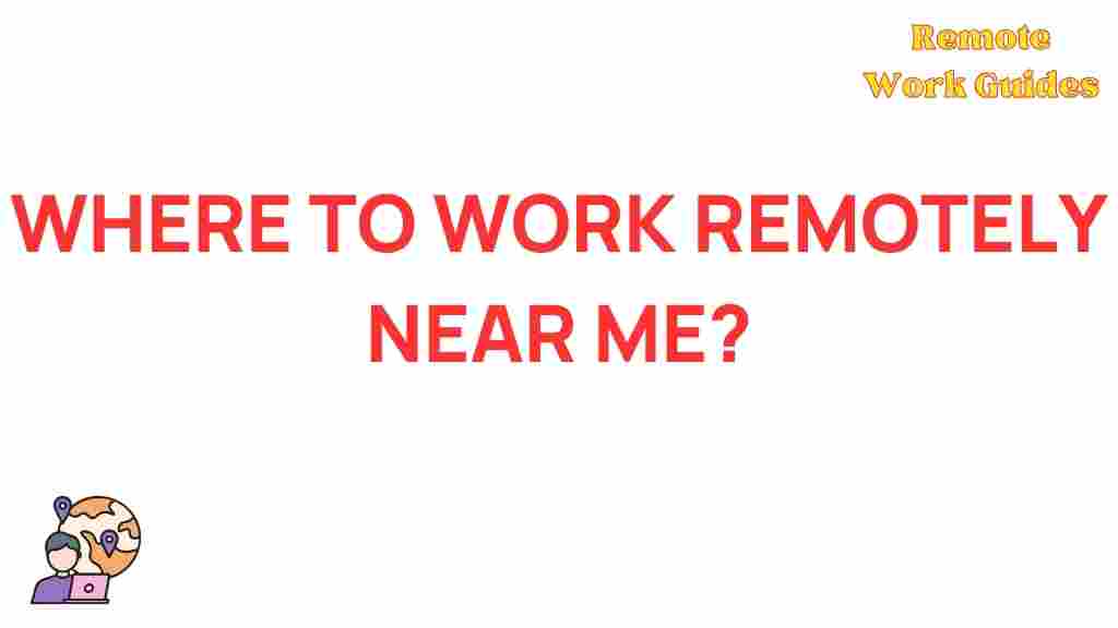 best-remote-work-locations-near-me