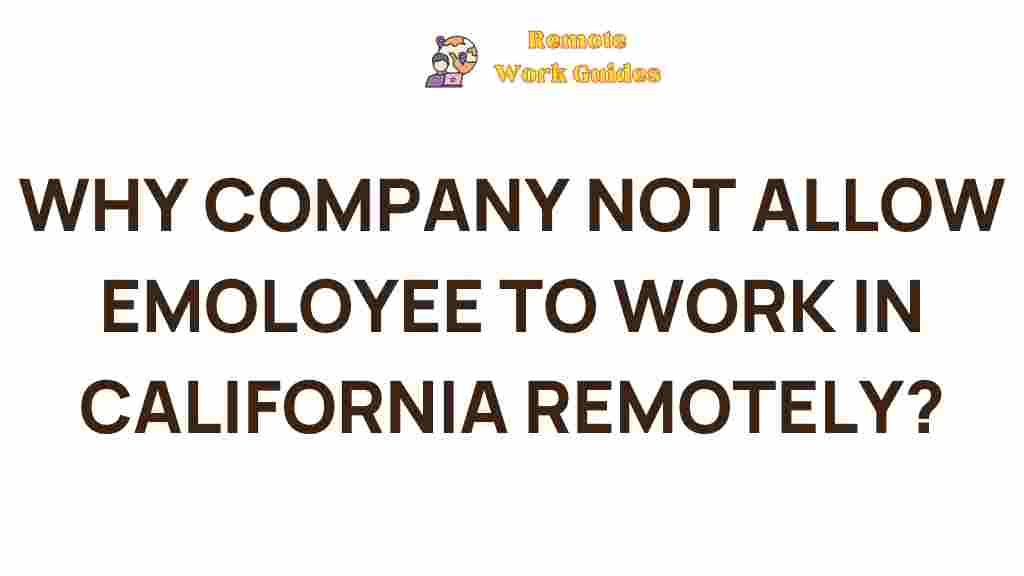 why-companies-ban-remote-work-california