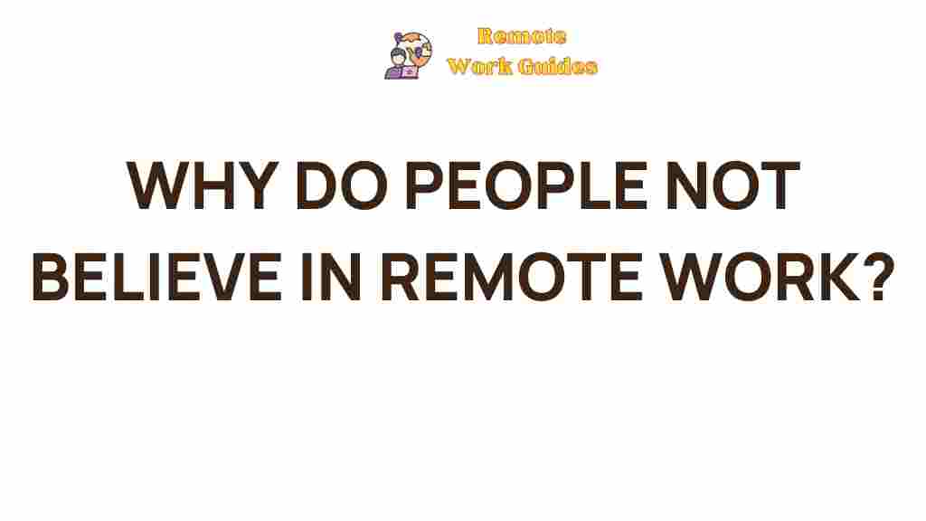 mysterious-disbelief-in-remote-work