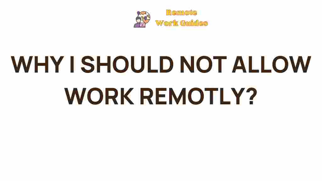 limit-remote-work-benefits