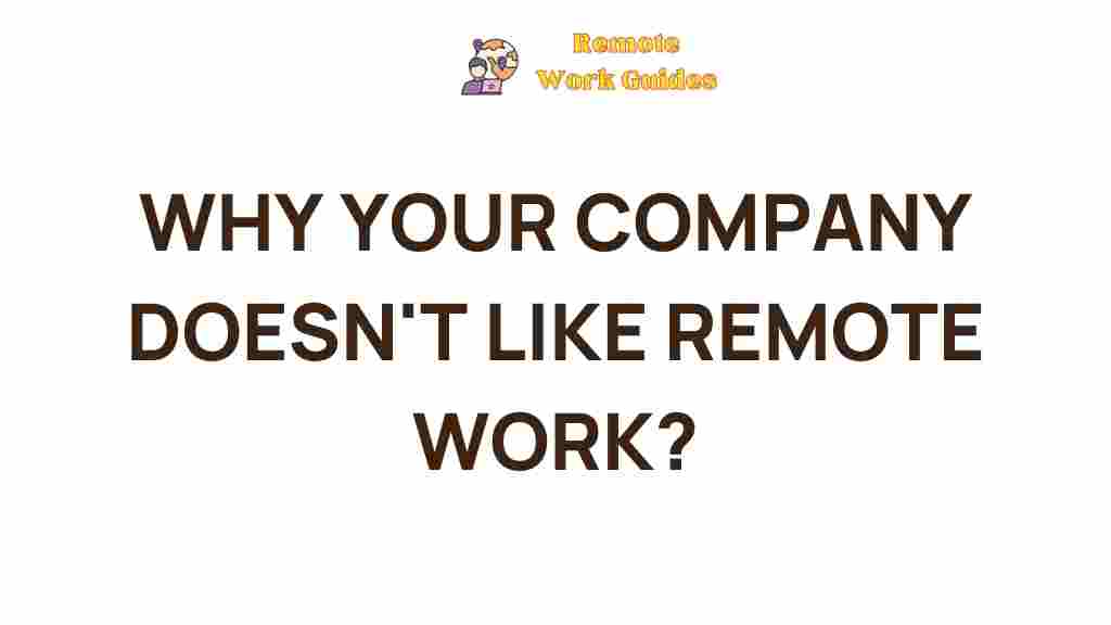 hidden-reasons-companies-resistance-remote-work